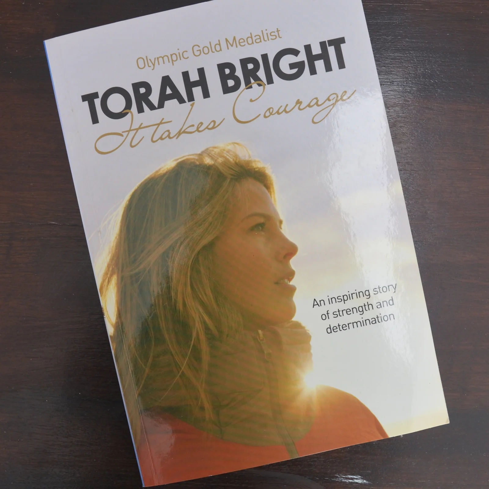 It Takes Courage by Torah Bright