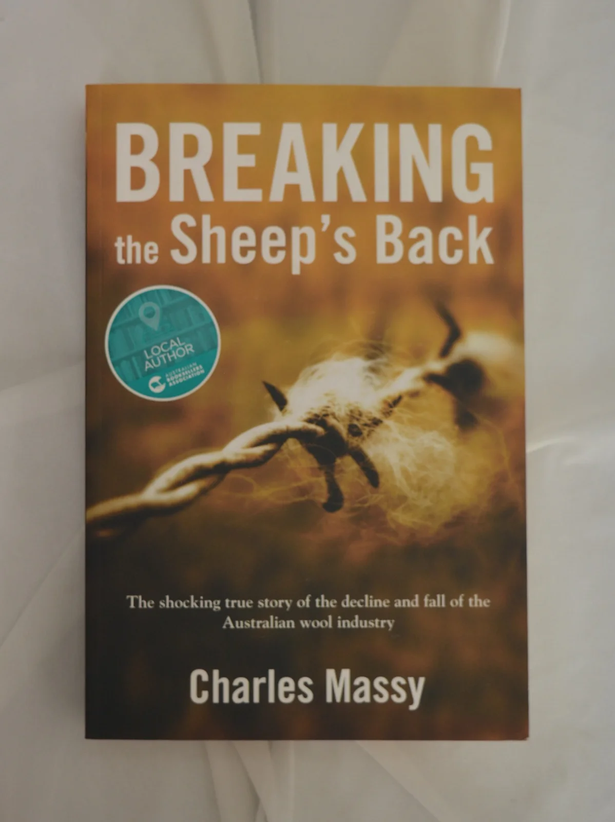 Breaking the Sheep's Back by Charles Massy